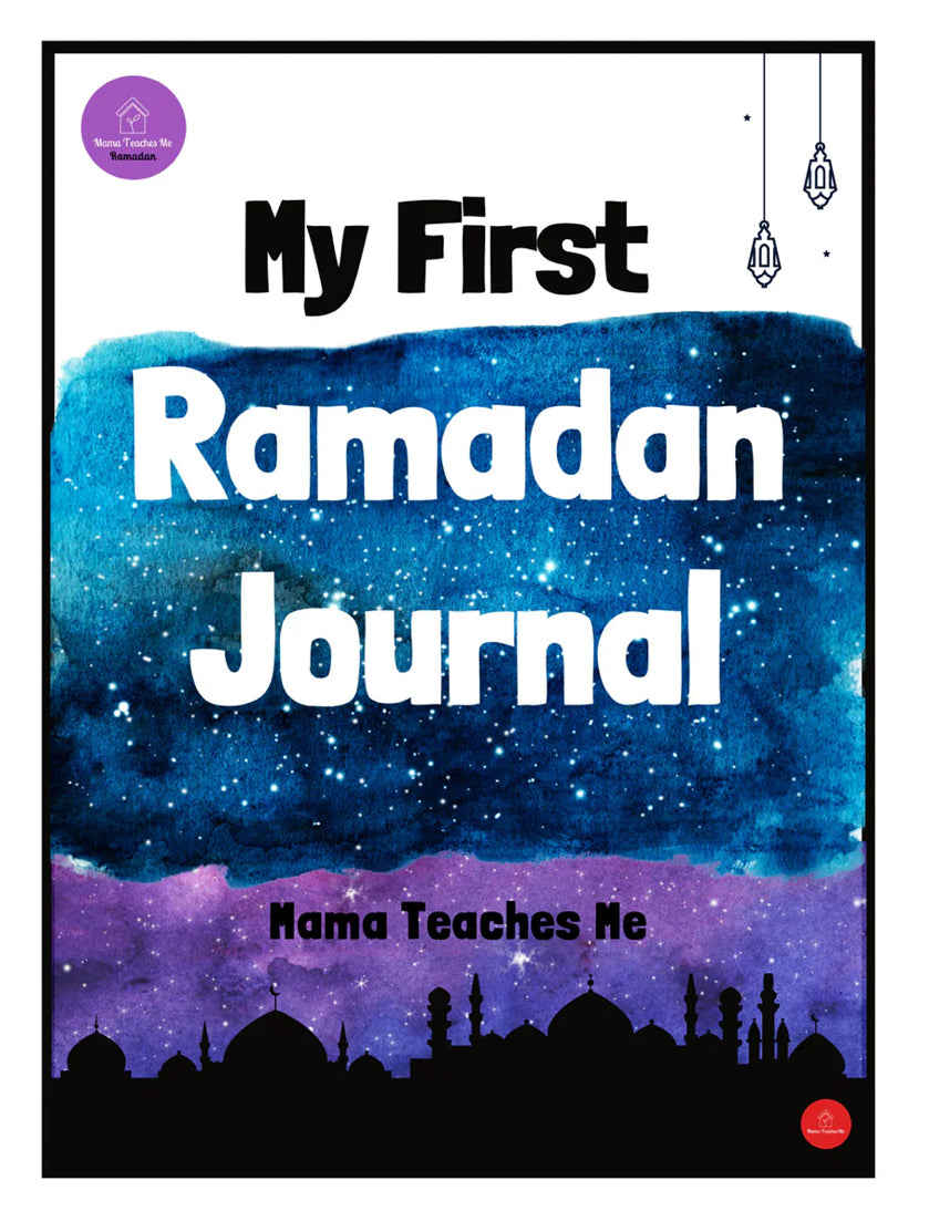 My First Ramadan Journal by Mama Teaches Me